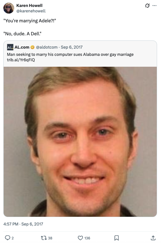 Karen Howell posts a marrying Adele or a Dell meme above a quoted news story about a man seeking to marry his computer.